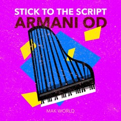 Armani OD - Stick to the Script