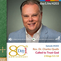 Called to Trust God - Episode 4203 | Rev. Dr. Charles Qualls | 2 Kings 5:1-14 | October 12, 2025