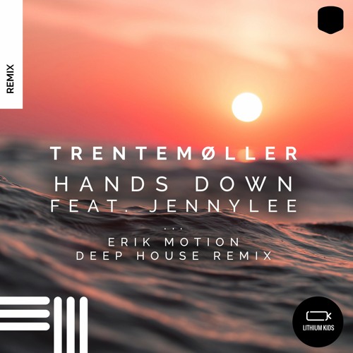 Trentemøller Hands Down Feat. Jennylee (Erik Motion Deep House Mix)