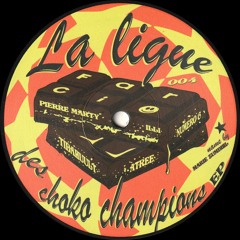 Various Artists - La Ligue Des Choko Champions EP (FRCS004)