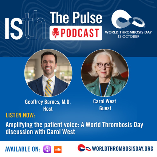 Amplifying the patient voice: A World Thrombosis Day discussion with Carol West