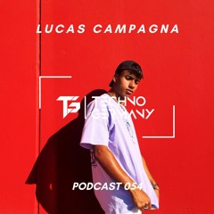 Lucas Campagna - Techno Germany Podcast 054