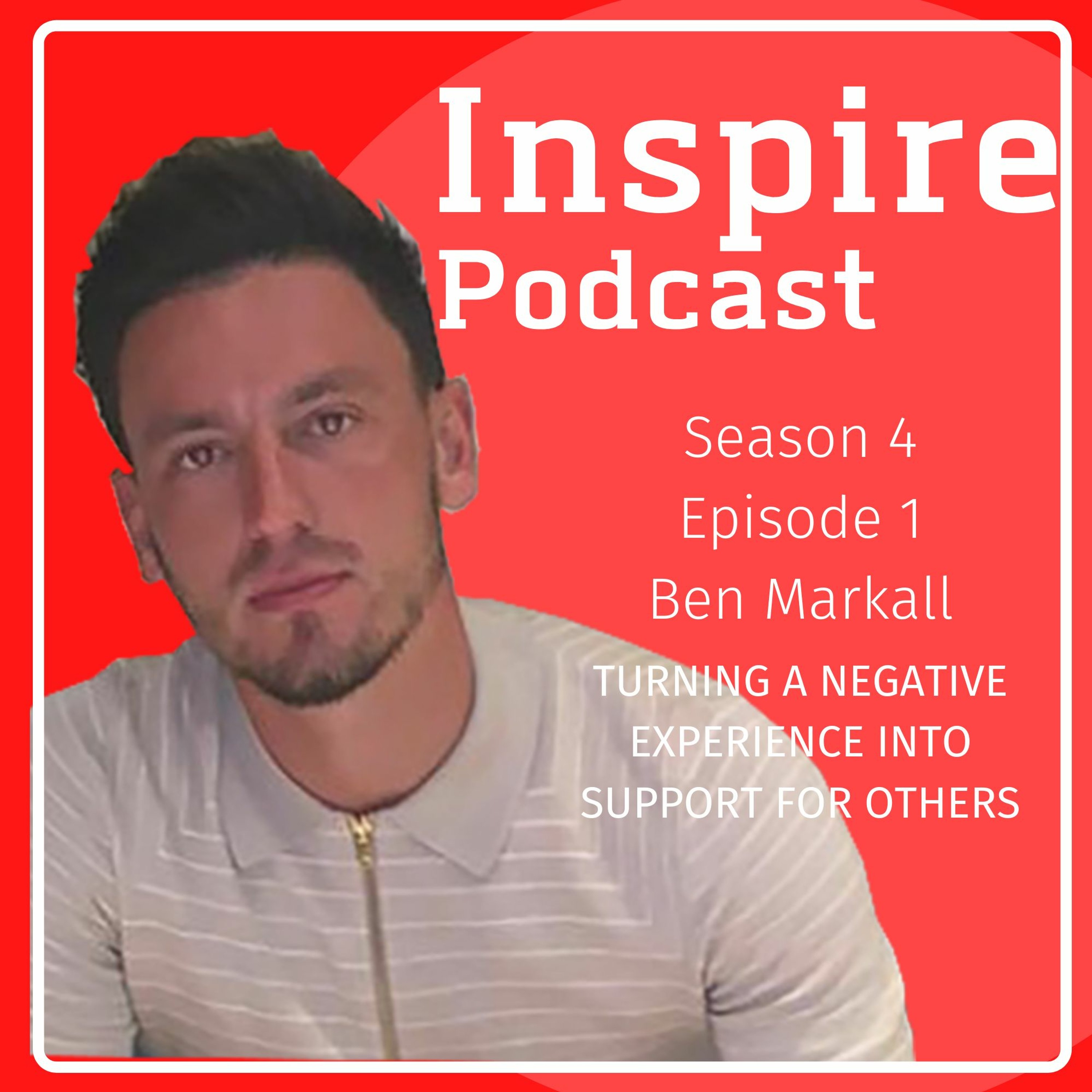 #15 Inspire Podcast - Turning a negative experience into support for others episode artwork