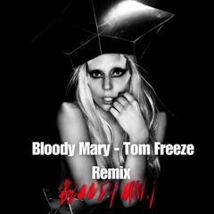 Bloody Mary - (DOWNLOAD FILE IS EXTENDED VERSION)