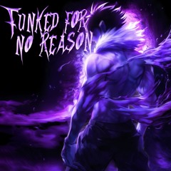 𝐅𝐔𝐍𝐊𝐄𝐃 𝐅𝐎𝐑 𝐍𝐎 𝐑𝐄𝐀𝐒𝐎𝐍