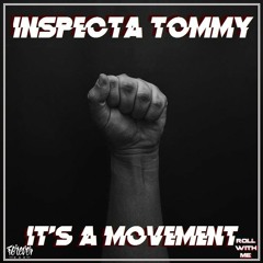 INSPECTA TOMMY - It's A Movement (Original Mix)