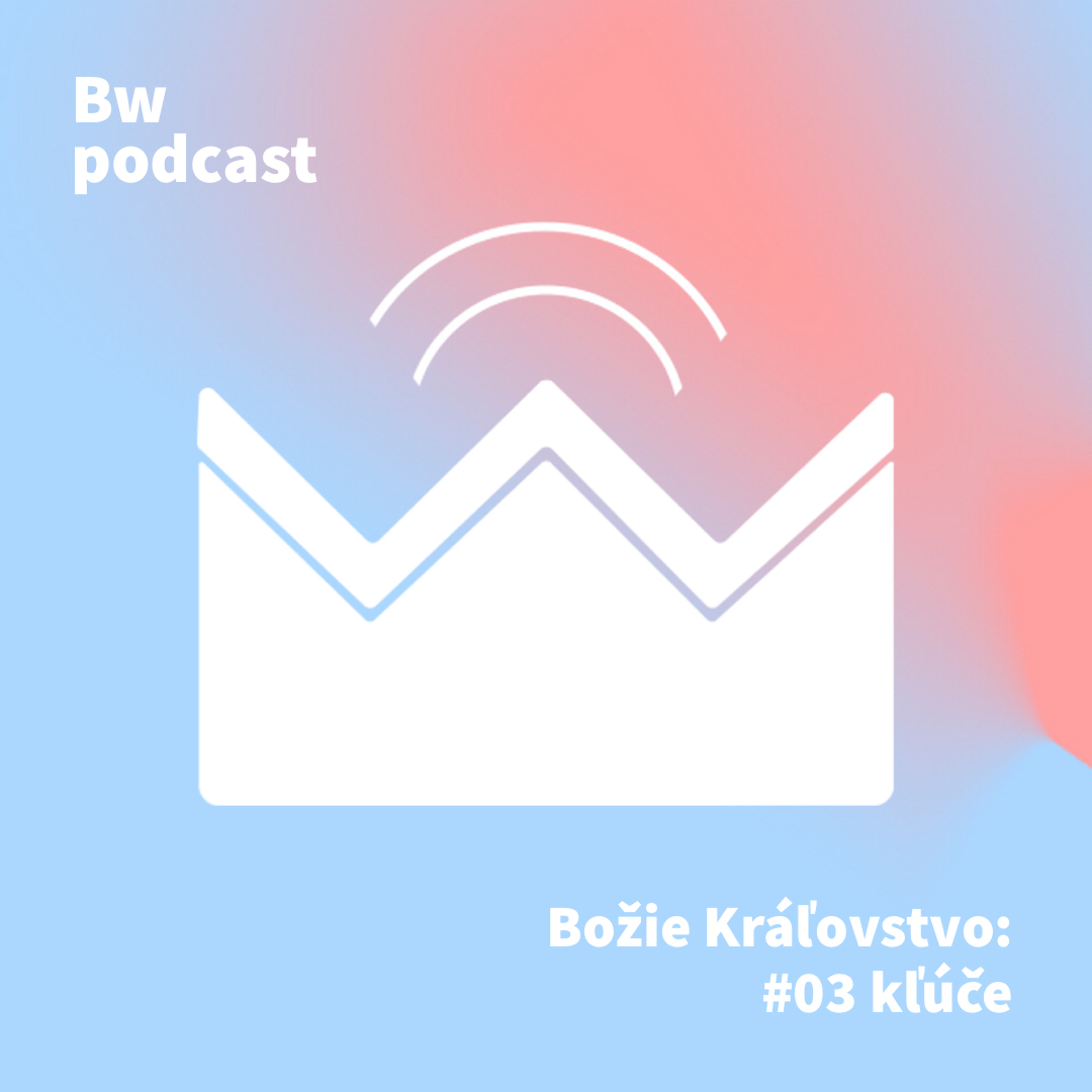 BK03 Kľúče od Božieho Kráľovstva episode artwork
