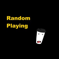 random playing session