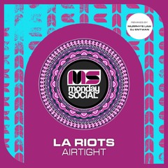 Premiere: LA Riots - Airtight [Monday Social]