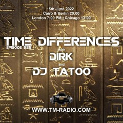 Dirk - Host Mix - Time Differences 525 (5th June 2022) on TM-Radio