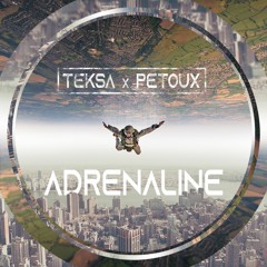 Teksa & Petoux - Adrenaline
