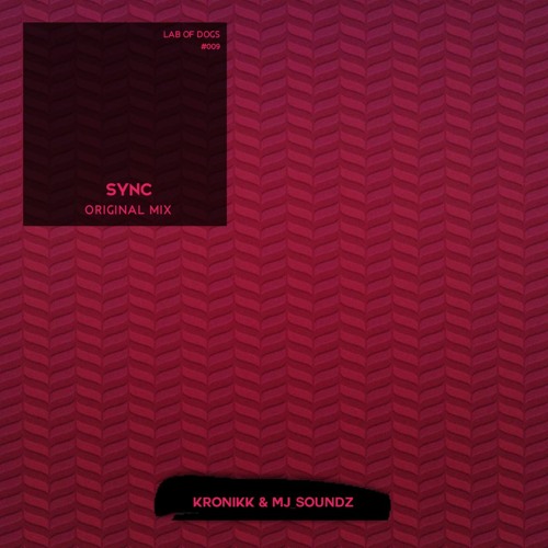 [LOD#009] Kronikk x MJ_Soundz - Sync (Original Mix)