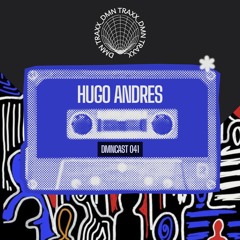 DMNCAST 041 - Hugo Andres
