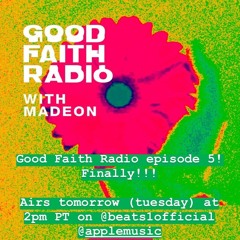 GoodFaith Radio Ep. 05