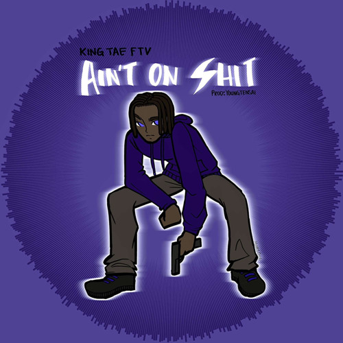 Aint on shit (prod.youngtensai)