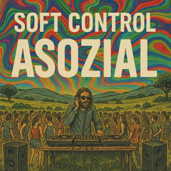 Soft Control - Asozial