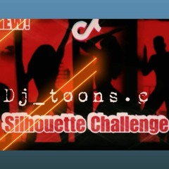 Dj Toons.c Silhouette Challenge Remix