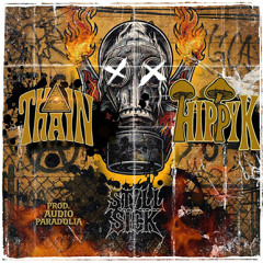 Thain ft. Hippy K - Still Sick