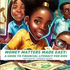 🥥[DOWNLOAD] EPUB Money Matters Made Easy A Guide to Financial Literacy for Kids 🥥