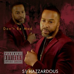 DON'T BE MAD: By S1 Hazzardous (Feat) Breana Marin