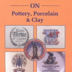 FREE EPUB 📗 Lehner's Encyclopedia Of US Marks On Pottery, Porcelain Clay by  Lois Le