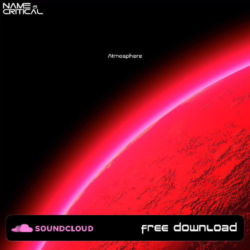 Name Is Critical - Atmosphere (Original Mix)