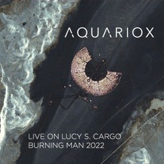 Aquariox - Lucy S. Cargo Art Car (Live) - Burning Man 2022