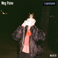 Meg Paine @ SWOON | 06.10.2025