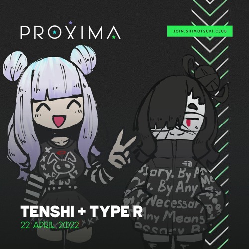 TENSHI B2B TYPE R @ PROXIMA