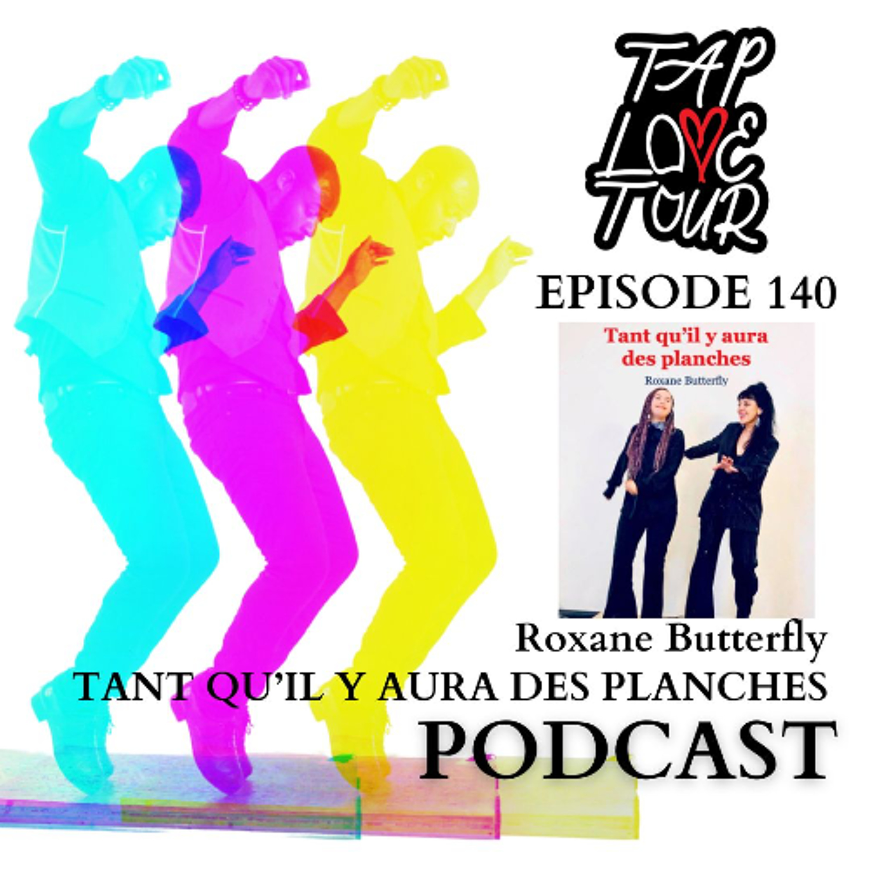 Episode 140: Roxane Butterfly - TANT QU’IL Y AURA DES PLANCHES episode artwork