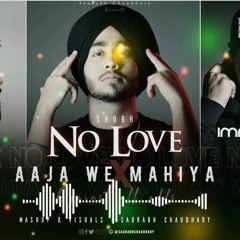 No Love X Aaja We Mahiya x Against All Odd - Mashup|Shubh ft.AP Dhillon & Imran Khan SLOWED & REVERB