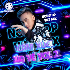 Nonstop - Việt Mix (Hay) - Cảm Xúc Ùa Về (Vol.2) - DJ PoKaBaBy Mix
