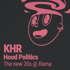 Hood Politics - The New 20s @ Rama Sound Garden