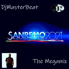 Sanremo 2021 (71° Festival Della Canzone Italiana)..The MegaMix  by DjMasterBeat  From DMC Of Italy