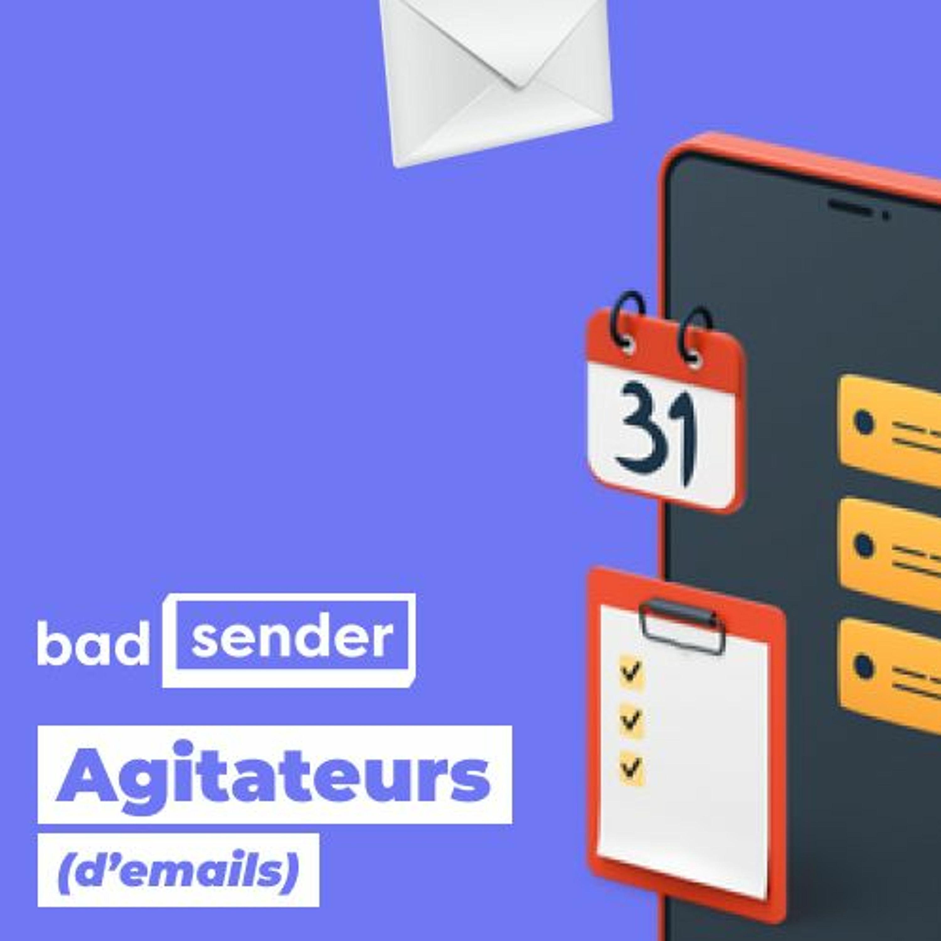 Badsender, Agitateurs d\'emails