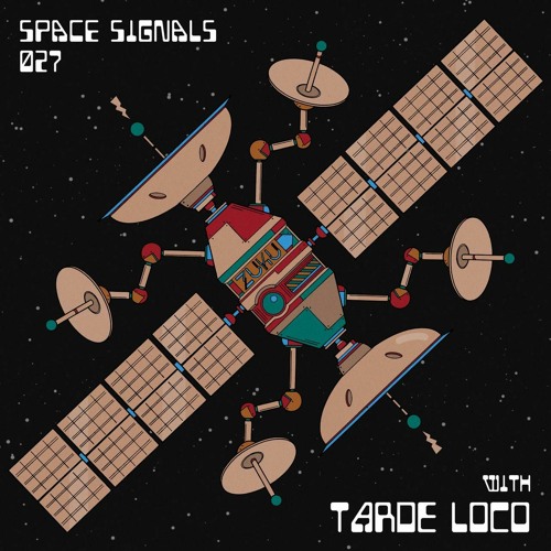 space signals 027 / tarde loco