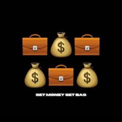 Get Money Get Bag[TITLE]