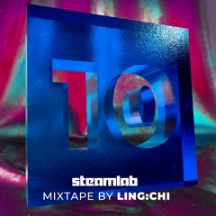 10 Steam Lab Mixtape || LING:CHI