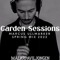 GARDEN SESSIONS Marcus Ullmarker SPRING @Mälarpaviljongen 2022