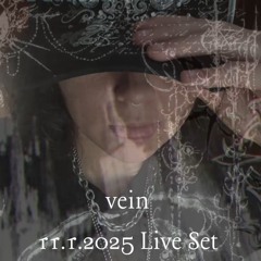 Vein 11.1.2025 Live Set