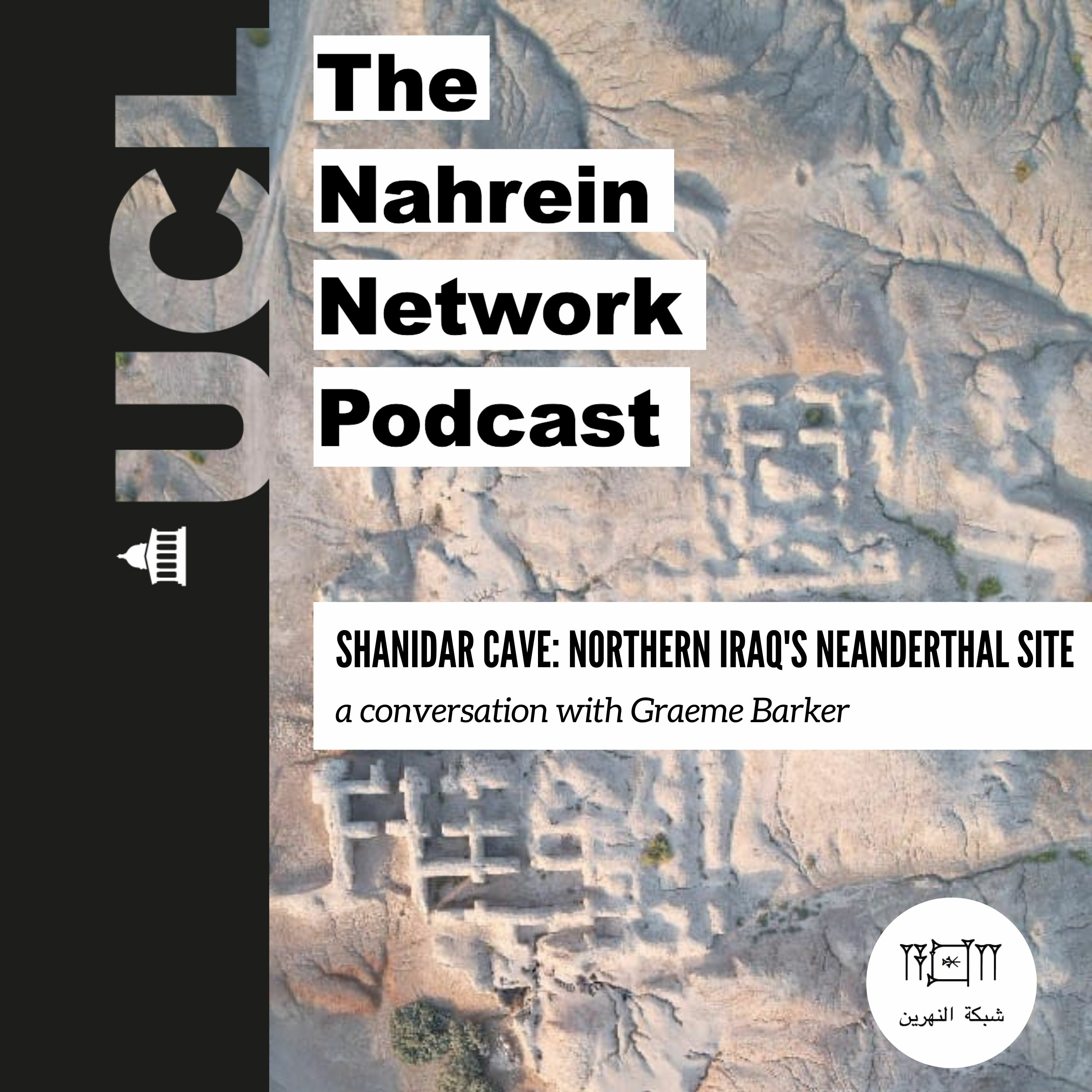 SHANIDAR CAVE: NORTHERN IRAQ'S IMPORTANT NEANDERTHAL SITE - A conversation with Graeme Barker
