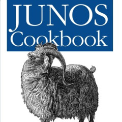 [Get] KINDLE 💞 JUNOS Cookbook: Time-Saving Techniques for JUNOS Software Configurati