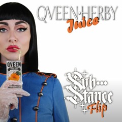 Qveen Herby - Juice [Substance Flip]