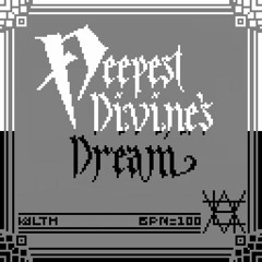 Deepest Divine's Dream