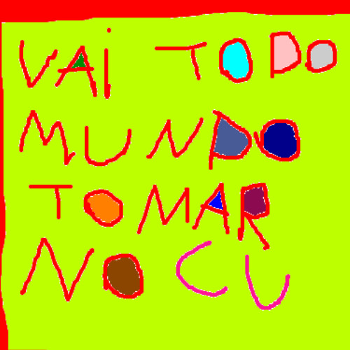 SE NÃO PAGAR MEUS AUTORAIS EU VOU MANDAR TOMAR NO CU