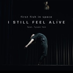I Still Feel Alive