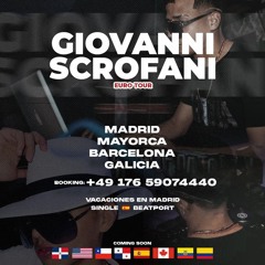 Giovanni Scrofani - BANDIDAJE 🥷🏻 (EURO TOURS 🇪🇸) TECH - HOUSE