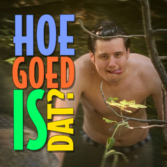 Hoe Goed Is Dat? ft. Dr. Science