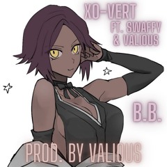 B.B. ft. Swaffy & Valious (prod. by Valious)
