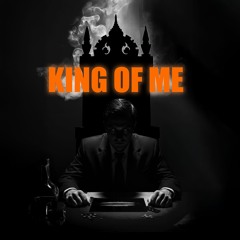05 - King Of Me